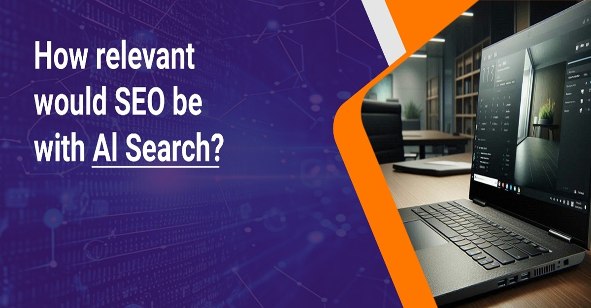 How Relevant Would SEO be With AI Search?